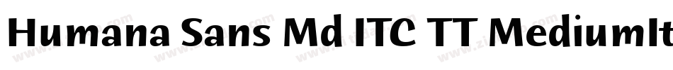 Humana Sans Md ITC TT MediumIta字体转换